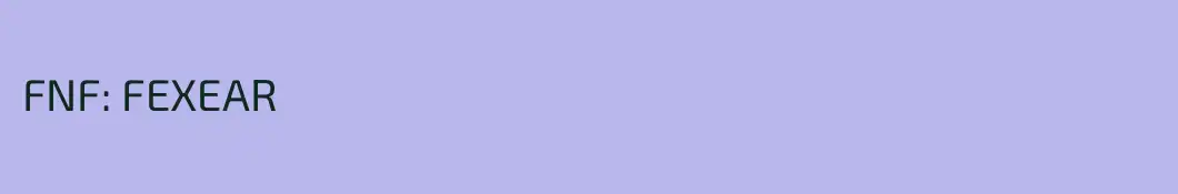 FNF: FEXEAR